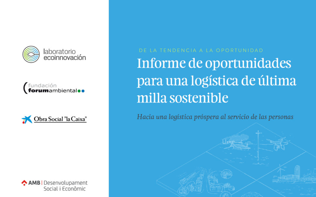 Informe de oportunidades para una logística de última milla sostenible