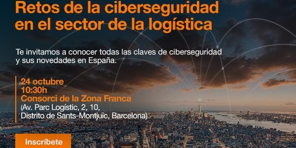 Orange, Fortinet i BCL organitzen una jornada sobre Ciberseguretat al sector logístico